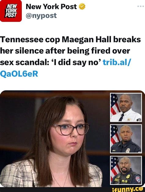 maegan hall vids|Tennessee sex cop Maegan Hall breaks her silence: I did say no